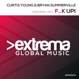 F..k Up! Curtis Young & Bryan Summerville