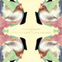 I Love You Baby, I Love You Doll - Single - Parekh & Singh