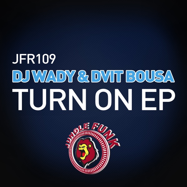 Turn On - Single - DJ Wady & Dvit Bousa