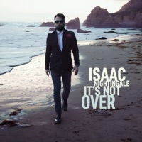 It's Not Over - Single - Isaac Nightingale