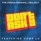 Don't Ask Y (feat. Camp Lo) - The Urban Renewal Project lyrics