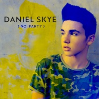 No Party - Single - Daniel Skye