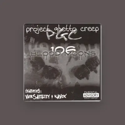 Listen to Project Ghetto Creep, watch music videos, read bio, see tour dates & more!