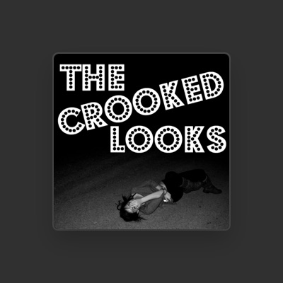 Listen to The Crooked Looks, watch music videos, read bio, see tour dates & more!