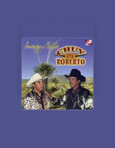 Listen to Chuy y Roberto, watch music videos, read bio, see tour dates & more!