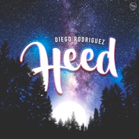 Heed - Single - Diego Rodriguez