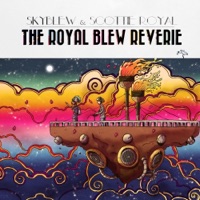 The Royal Blew Reverie - SkyBlew & Scottie Royal