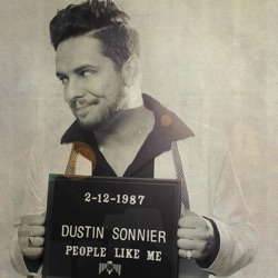 Dustin Sonnier - People Like Me