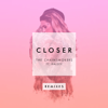 Closer (feat. Halsey) [Remixes] - EP - The Chainsmokers