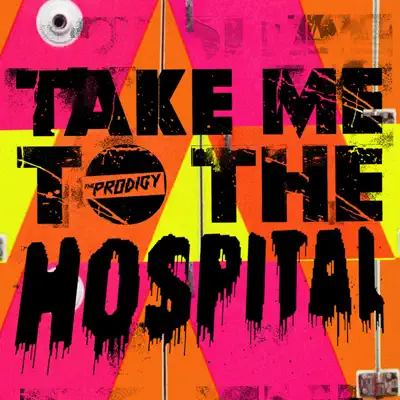 Take Me to the Hospital - EP - The Prodigy Take Me to the Hospital - EP - The Prodigy