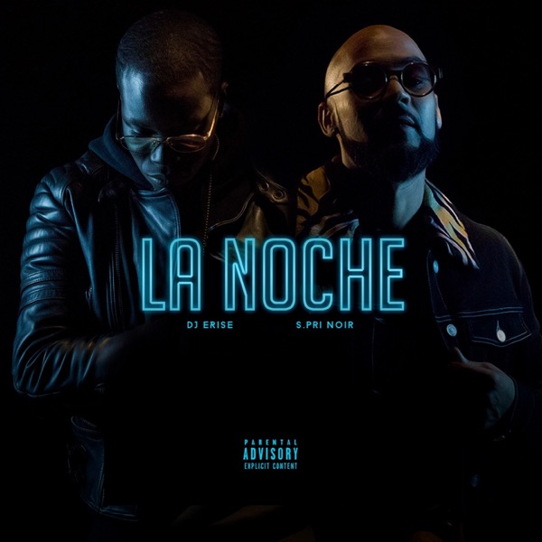 La Noche (feat. S.Pri Noir) - Single - DJ E-Rise