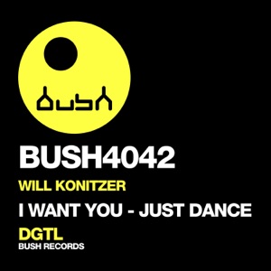 I Want You / Just Dance - Single