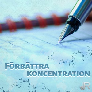 Förbättra koncentration: Instrumentalmusik för öka hjärnkapacitet, Mental övning, Logiskt tänkande, Fokus förmåga