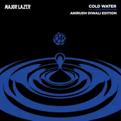 Cold Water (feat. Justin Bieber & MØ) [Anirudh Diwali Edition] - Single - Major Lazer