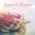 The Spinney Brothers - Merry Christmas Everybody