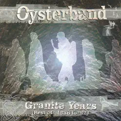 Granite Years (The Best of 1986–1997) - Oysterband