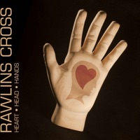 Heart Head Hands by Rawlins Cross on Apple Music