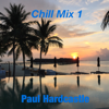 Chill Mix 1 - Paul Hardcastle