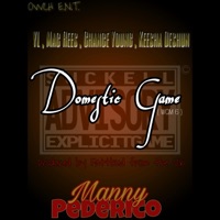 Domestic Game (feat. YL, Mac Rees, Chance Young & Keesha Deshun) - Single - Manny Pederico