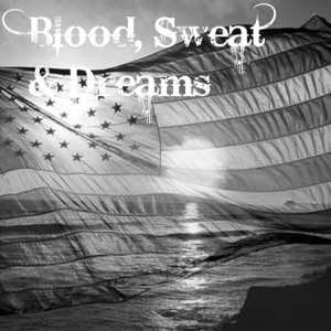 Blood, Sweat and Dreams - Single