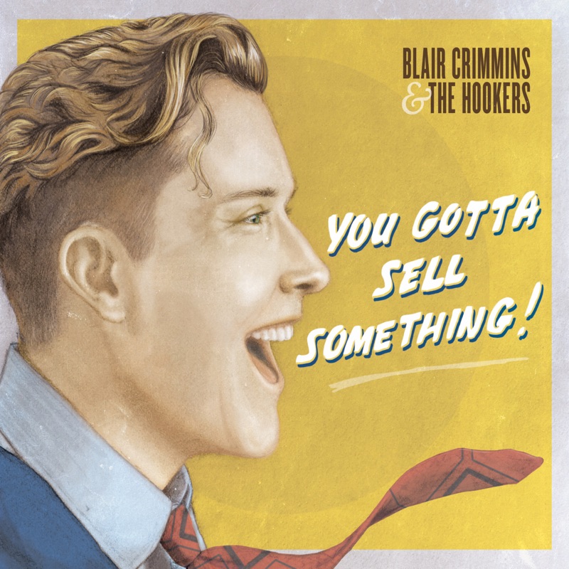 You Gotta Sell Something