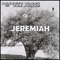 Jeremiah - Bennett Wales & the Relief lyrics