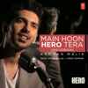 Main Hoon Hero Tera (Sad Version) - Armaan Malik & Amaal Mallik