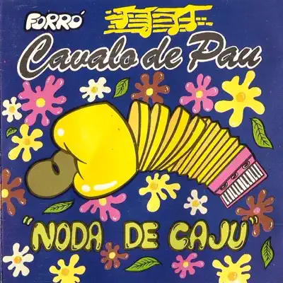 Noda De Caju - Cavalo de Pau