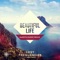 Beautiful Life (feat. Sandro Cavazza) - Lost Frequencies lyrics