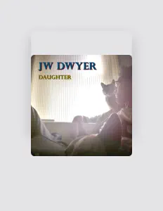 收听 JW Dwyer、观看音乐视频、阅读小传、查看巡演日期等 ！