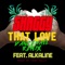 That Love (feat. Alkaline) [Dancehall Remix] - Shaggy lyrics