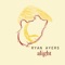 Alight - Ryan Ayers lyrics