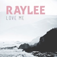 Love Me - Single - Raylee
