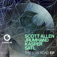 The Low Road - EP - Scott Allen, Jrumhand, Anthony Kasper & Satl