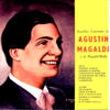 Aquellas Canciones de Agustín Magaldi y de Magaldi-Noda - Agustín Magaldi