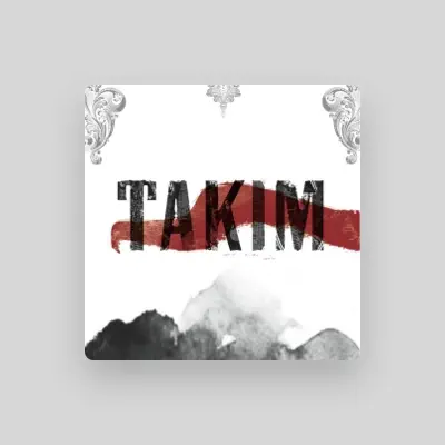 Listen to Takim, watch music videos, read bio, see tour dates & more!