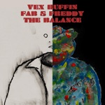 Vex Ruffin - The Balance (feat. Fab 5 Freddy)