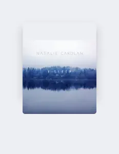 Ascolta Natalie Carolan, guarda video musicali, leggi la biografia, vedi le date del tour & altro!