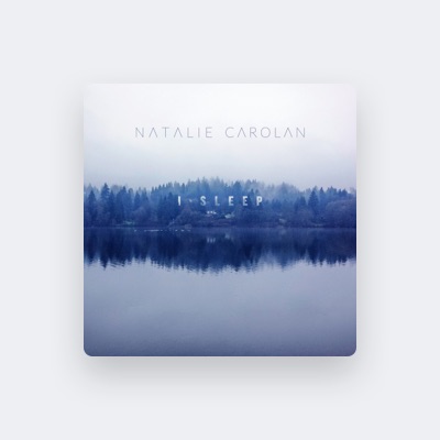 Luister naar Natalie Carolan, bekijk muziekvideo's, lees de bio, bekijk de tourdata, en meer!