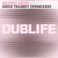 Disco Tragedy (Remixes) - Single - Muzikfabrik