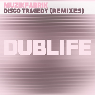 Disco Tragedy (Remixes) - Single