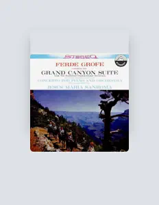 Ferde Grofé dinle, müzik videolarını izle, biyografisini oku, tur tarihlerini ve daha fazlasını gör!