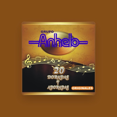 Listen to Grupo Anhelo, watch music videos, read bio, see tour dates & more!