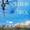 Berlin Meets Tirol Lounge