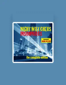 聆聽 Nightwatchers、觀看音樂影片、閱讀小傳、查看巡演日期等！