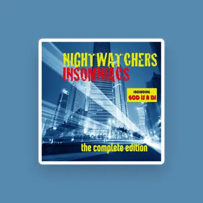 Listen to Nightwatchers, watch music videos, read bio, see tour dates & more!