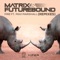 Fire (feat. Max Marshall) [M&F's in Session Edit] - Matrix & Futurebound lyrics