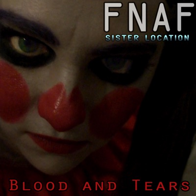 Fnaf Sister Location: Blood and Tears (feat. SparrowRayne) - Single