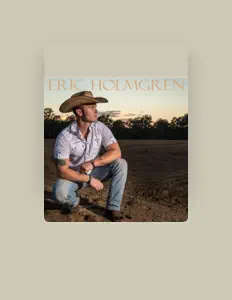 聆聽 Eric Holmgren、觀看音樂影片、閱讀小傳、查看巡演日期等！