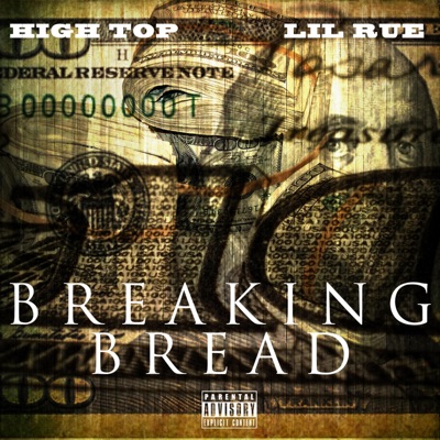 Breaking Bread (feat. Lil Rue) - Single